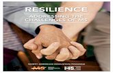 RESILIENCE - nationalmssociety.org · is speaking up for yourself when you need to, and asking people for things that you need, and fighting for them.” Chuck Curry, an avid outdoorsman
