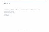 Cisco VCS CUC Voicemail Integration · (VCS) and Cisco Unity Connection (CUC) to interwork via a SIP trunk. When these products are interworked, the CUC can be used to provide voicemail