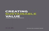 CREATING SUSTAINABLE VALUE - KKR · to our progress toward creating shared value: the power of private equity, the value of partnerships, and the benefits of focusing on performance.