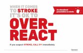 If you suspect STROKE, CALL 911 immediately · If you suspect STROKE, CALL 911 immediately LEARN THE RISK FACTORS FOR STROKE RISK FACTORS OUTSIDE OF YOUR CONTROL INCLUDE: •Age: