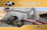 ROYAL HORSE CATALOG - royalilac.com · Complementary feed that blood-forming, high amount of iron, vit. B Liver protector complementary feed consisting of Carnitine, Betaine, Choline.