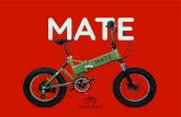 MATE · Weight w/ battery 28.5 kg · 62.8 lbs 29.0 kg · 63.9 lbs 29.0 kg · 63.9 lbs 1) Optional throttle upgrade for $49 USD 2) Standard limited maximum speed. Can be unlocked 3)
