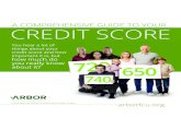 A COMPREHENSIVE GUIDE TO YOUR CREDIT SCORE · This ebook explains it all: What your credit score is and why it’s important. score. How you should be using your credit cards. Your