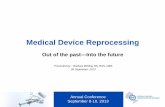 Medical Device Reprocessing - mdrao.ca · MDR: Out of the past—into the future • Original plan • Start with the current revolution in MDR • Focus on the future of MDR •