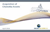 Acquisition of Chukotka Assets - highlandgold.com · Highland Gold Mining Ltd. (“Highland Gold”, “Highland” or “HGM”) to acquire certain assets in the Chukotka region