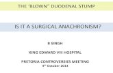 IS IT A SURGICAL ANACHRONISM? - up.ac.za · PRESENTATION & DIAGNOSIS thRare before the 4 or 5th post-operative Severe upper abdominal pain Localised peritonitis Fever, tachycardia