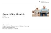 Smart City Munich - muenchen.de863948ec-9efd-4cc8-b5cf... · Smart City Munich IRBC 05.11.2014 Alexander Lang City of Munich, Department of Urban Planning Urban Developement, Housing,