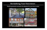 Tools to promote economic development in your town center · Tools to promote economic development in your town center. Does Your Zoning Prevent the Downtown Your Community Wants?