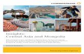 Insights: Central Asia and Mongolia - Commerzbank AG · Insights: Central Asia and Mongolia With contributions from: Axel Nikolaus Bommersheim, Sir Suma Chakrabarti, Dr Gernot Erler,