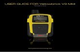 USER GUIDE FOR Yellowbrick V3 MkII - YBcdn.yb.tl/yb_mk2_manual.pdf · USER GUIDE FOR Yellowbrick V3 MkII Version 2.0.0 . Index Using the Device – The Basics 3 Device Orientation,