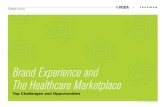 Brand Experience and The Healthcare Marketplace · It’s important to remember that your activation is a living, breathing, 3D representation of your brand. Expanding your event