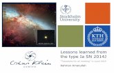 Lessons learned from the type Ia SN 2014J - astro.lu.se · Lessons learned from the type Ia SN 2014J “Transients for all meeting” in Lund 2015 Rahman Amanullah