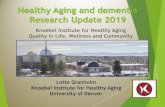 Healthy Aging and dementia Research Update 2019 - du.edu · Healthy vs. not so healthy Aging Goldie Hawn, 72 years old Keith Richards 73 But appearance is only one aspect of aging: