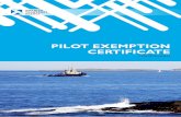 PILOT EXEMPTION CERTIFICATE - Vägtrafik · 4 different positions as well as the manning required when the pilot exemption certificate is used. Please note that the ship is considered