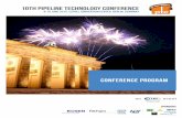 10TH PIPELINE TECHNOLOGY CONFERENCE 1 0 · 10TH PIPELINE TECHNOLOGY CONFERENCE 8-10 JUNE 2015, ESTREL CONVENTION CENTER, BERLIN, GERMANY CONFERENCE PROGRAM an event Euro Institute