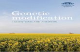 Genetic modification - science.org.au · PHOTO: BRADLEY CUMMINGS. What is genetic modification? Genetic modification (GM) is the process of altering an organism’s genetic makeup.