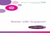 Basic Life Support - bfwh.nhs.uk · • In our acute Trust call the Adult Cardiac Arrest Team on 2222 and state ‘Adult Cardiac Arrest’ and your location. • In a peripheral hospital