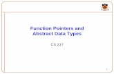 Function Pointers and Abstract Data Types · oAbstract data types supporting polymorphism* oPass pointer to function that could be any of several types Memory 0x00000000 0x10005384