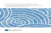 CORRUPTION RISK REVIEW AND RISK ASSESSMENT GUIDELINES … · To assess the Greek private sector’s use of corporate compliance programmes and risk assessments, the OECD researched