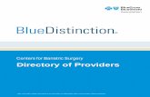 Centers for Bariatric Surgery Directory of Providers · Blue Distinction® Centers for Bariatric Surgery *This hospital indicated voluntarily that Radiologists, Anesthesiologists,