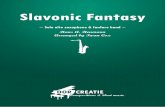 Slavonic Fantasy - oorcreatie.nl · Slavonic Fantasy ~ Solo alto saxophone & fanfare band ~ Hans A. Heumann Arranged by Twan Cox X Compositions & Sheet music CREATIE