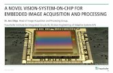 A novel Vision-System-on-Chip for embedded image ... · image quality equal to high-speed image sensors for equivalent application → compare measurement results ** much better...