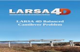LARSA 4D Balanced Cantilever Problem · LARSA 4D Balanced Cantilever Problem Note that the final end position should be the sum of the straight-line (chord) lengths of the members