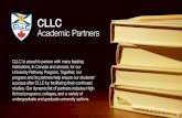 CLLC Partners design · Academic Partners CLLC is proud to partner with many leading institutions, in Canada and abroad, for our University Pathway Program. Together, our program