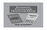 SCIENTIFIC CALCULATOR OPERATION GUIDE - global.sharp · 8 Basic arithmetic keys, parentheses 10 Percent 11 Inverse, square, xth power of y, square root, cube root, xth root of y 12