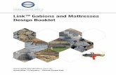 LinkTM Gabions and Mattresses Design Booklet · many drainage issues and potential wall failures that may be associated with traditional retaining structures or scour structures.