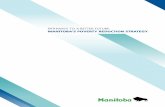 Manitoba Poverty Reduction Strategy - gov.mb.ca · towards improved program and service delivery outcomes. As co-chairs of the Poverty Reduction Committee, we acknowledge the involvement