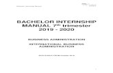BACHELOR INTERNSHIP MANUAL 7th trimester 2019 - 2020 · Bachelor Internship Manual 6 - IBA-students are required to do an international internship (see page 6 for more information).