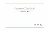 Amazon WorkMail - Administrator-Handbuch · Amazon WorkMail Administrator-Handbuch Erstellen eines AWS-Kontos und der Stammbenutzer-Anmeldeinformationen Voraussetzungen Um Amazon