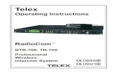 Telex - images10.newegg.com · Telex Op er ating In struc tions RadioCom ™ BTR-700, TR-700 Pro fes sio nal W ire less In ter com Sys tem 0891 0885