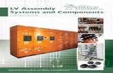 LV Assembly Systems and Components Engineering Systems.pdf · - Fixed pattern up to 3200A incomer. - Withdrawable up to 3200A incomer. - Top or bottom entry / exit. - Rear power terminal