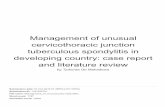 Management of unusual - repositori.unud.ac.id · lung Tuberculosis (TB) or significant family history suggesting the diagnosis. A diagnosis of cervi- cothoracic junction TB Spondylitis