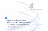 Progress Report on WIPO STAD Development Progress Report on WIPO STAD Development. Committee on WIPO