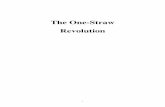The One-Straw Revolution - RiseupStraw+Farming+Masanobu+Fukuoka.pdf · Masanobu Fukuoka The One-Straw Revolution An Introduction to Natural Farming With a Preface by Partap Aggarwal