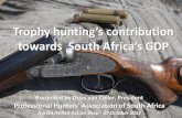 Trophy hunting’s contribution towards South Africa’s GDP · •Hunting of colour variants impact on availability of hunting packages for ordinary species (45%) •Green certification