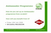 How do you set up an Ambassador programme from scratch? Ambassador programme full... · How do you set up an Ambassador programme from scratch? How will you benefit from it? • Friday