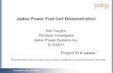 Jadoo Power Fuel Cell Demonstration - DOE Hydrogen and ... · Jadoo Power Fuel Cell Demonstration Ken Vaughn Principal Investigator. Jadoo Power Systems Inc. 5/12/2011. Project ID