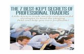 The 7 Best-Kept Secrets of Professional Traders · Best-Kept Secret #2 The Science of Market Timing You might have heard others say that it is impossible to time the markets, but