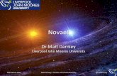 Novae! - Astrophysics Research Institutemjd/Chester2016.pdf · white dwarf • Novae expected to undergo outbursts every 10,000 – 100,000 years • Recurrent novae erupt every 1-100