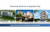 TownshipSchemeinAgartalaCity - udd.tripura.gov.in · KeyFeatures,Amenities&Facilities. HighQualityConstruction . Fireprotectionmeasures. Earthquakeresilientstructures . TwoLiftswithpowerbackup