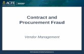 Contract and Procurement Fraud · Detecting Shell Company Schemes Conduct a background check to identify: • Ownership of contractor • Contractors with undisclosed outside business