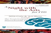 OCTOBER 21, 2016 ROYAL SONESTA HOTEL Night with the Artsbradd/2016GalaProgram_Final.pdf · OCTOBER 21, 2016 ROYAL SONESTA HOTEL A Night with the Arts for FTD 2016 Gala & Art Show