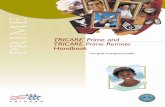 TRICARE Prime and TRICARE Prime Remote Handbook · Failure to update DEERS to accurately reflect the sponsor’s or family member’s residential address and/or the ineligibility