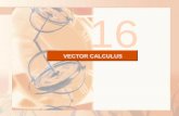 VECTOR CALCULUS - faculty.nps.edu · VECTOR CALCULUS We define: Line integrals—which can be used to find the work done by a force field in moving an object along a curve. Surface