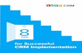 for Successful CRM Implementation - zoho.com · ROBIN SHARMA, Founder of Sharma Leadership International (SLI) Use focus groups to evaluate different CRM tools, and include their