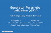 Generator Parameter Validation (GPV) - NASPI_0323_GPV... · Introduction Methodology: Use PMU measured event data to validate the generator model parameters Develop a model parameter